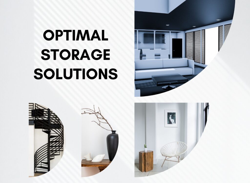 Optimal Storage Solutions and space designing