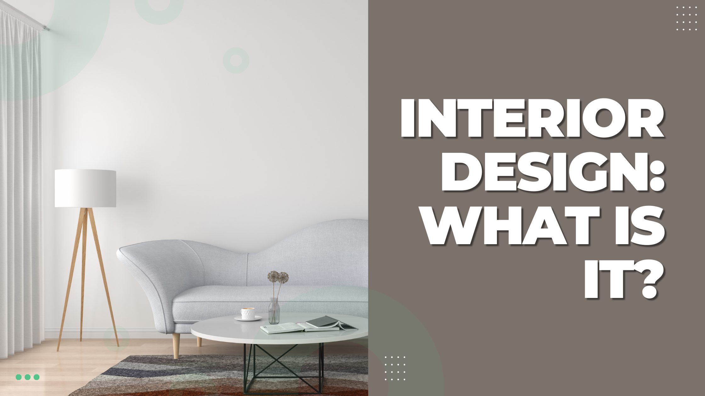 Interior design: What is it?