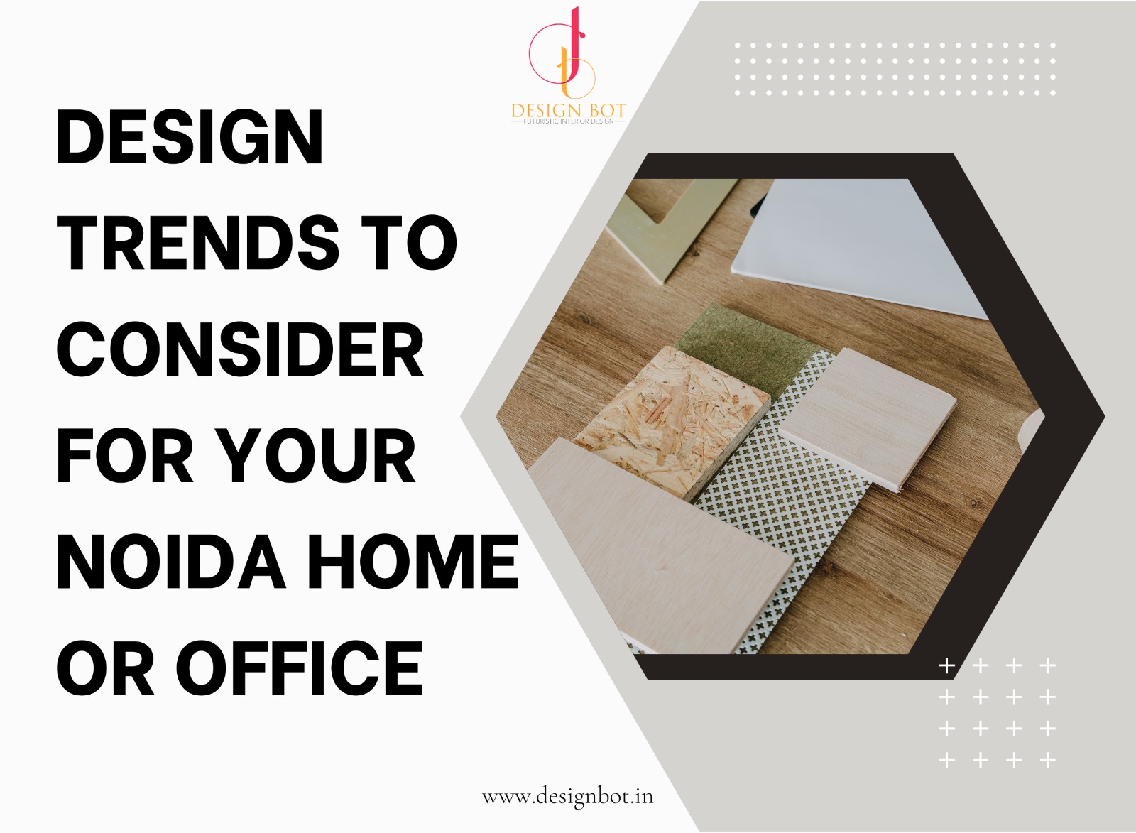 Trends to Consider for Your Home or Office in Noida